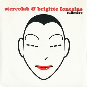 Stereolab & Brigitte Fontaine / Monade - Calimero / Cache Cache /UK盤/中古7インチ!!3453