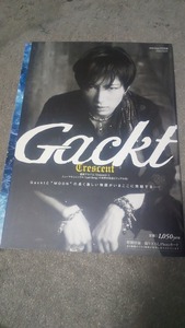 Ｃｒｅｓｃｅｎｔ ガクト　Ｇａｃｋｔフォトブック (ＤＶＤ　Ｃｌｕｂ別冊)　出版社 : エムシ－プレス 