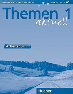 [A01476275]Themen Aktuell: Arbeitsbuch 1