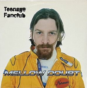 ★おまけ付♪【 Teenage Fanclub Mellow Doubt 】7”Vinyl ティーンエイジ・ファンクラブ Norman Blake Creation Records Grand Prix TFC