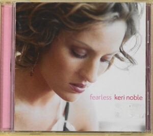 ★☆ケリ・ノーブル / フィアレス　Keri Noble / Fearless☆★