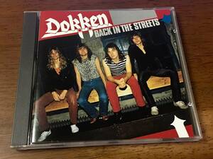 ◆DOKKEN/BACK IN THE STREETS◆ドッケンのデビュー前のデモ音源◆後にグレイト・ホワイトに参加するゲイリー・ホーランド(Ds)◆