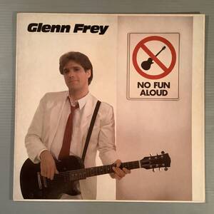 LP(米盤)●グレン・フライ Glenn Frey／NO FUN ALOUD※イーグルス●良好品！