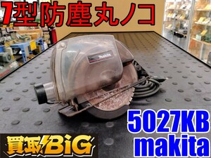 【愛知 東海店】CH365【1,000スタート】makita 7型防塵丸ノコ 5027KB ★ マキタ 丸鋸 まるのこ マルノコ 切断機 木工用 電動工具 ★ 中古