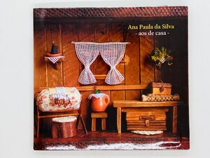 即決CD Ana Paula da Silva / aos de casa / デジパック仕様 AA1500 Y23