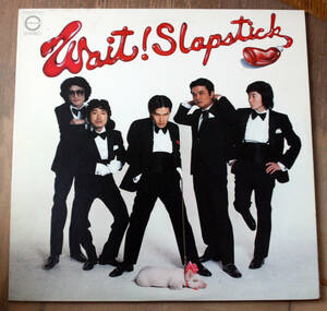 SLAPSTICK - WAIT / LP / 野島昭生, 曽我部和行, 古川登志男, 古谷徹, 三ツ矢雄二/ 近田春夫, 大瀧詠一 / New Wave, Punk