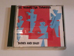 ★☆★　BODIES AND SOULS-THE MANHATTAN TRANSFER　★☆★