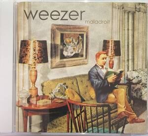 ウィーザー（Weezer）「マラドロワ（Maladroit）」CD