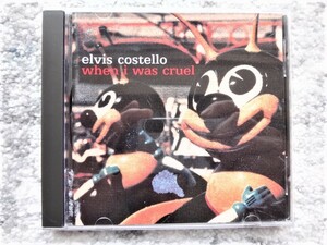 B【 エルビス・コステロ ELVIS COSTELLO / When I Was Cruel 】CDは４枚まで送料１９８円