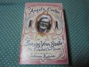 洋書　Burning Your Boats: The Collected Short Stories Angela Carter 　アンジェラ・カーター　9780140255287　