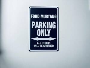 ブリキ看板 20×30㎝ FORD MUSTANG PARKING ONLY フォード マスタング パーキング オンリー 車 駐車用 ガレージ インテリア 防水 新品 P807