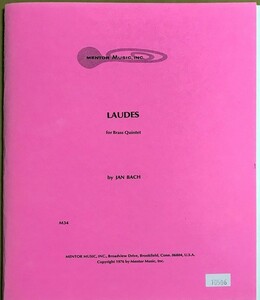 ジャン・バック Laudes (金管五重奏 スコア＋パート譜) 輸入楽譜 Jan Bach Laudes for Brass Quintet 洋書