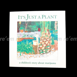 正規品希少★IT’S JUST A PLANT : a children’s story about marijuana Ricardo Cortes 2005 洋書 絵本 マリファナ リカルド コルテス