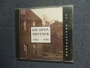 CD★St. Christopher Dig Deep, Brother (1984-1990) ネオアコ ギターポップ 輸入盤★送料100円★8枚同梱OK　　え