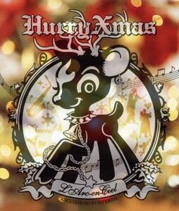 Hurry Xmas/L’Arc～en～Ciel