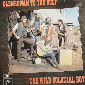 LP The Wild Colonial Boys Glenrowan to the Gulf