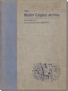 11]The Walter Gropius Archive Vol.4／ヴァルター・グロピウス・アーカイブ