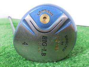 ♪HONMA ホンマ BIG-LB 4W フェアウェイウッド ?°/純正 シャフト NEW SUPER LIGHT TITANIUM CARBON FLEX-R-1 G8804♪