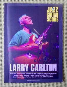 ラリー・カールトン　ジャズ・ギター・スコア TAB譜付ギタースコア　LARRY CARLTON　♪良好♪ 送料185円　/フュージョン