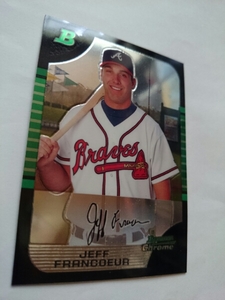 ★JEFF FRANCOEUR BOWMAN CHROME 2005 MLB RC ROOKIE マイナーリーグ MINOR LEAGUE ジェフ・フランコアー ATLANTA BRAVES ブレーブス