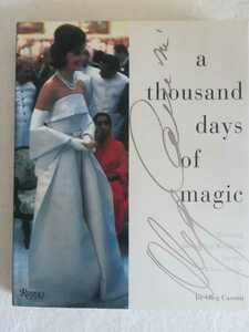 （洋書）　A Thousand Days of Magic: Dressing Jacqueline Kennedy for the White House Oleg Cassini 