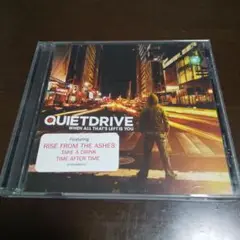 QUIETDRIVE WHEN ALL THAT