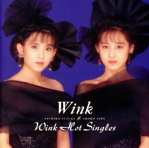 Ｈｏｔ　Ｓｉｎｇｌｅｓ／Ｗｉｎｋ