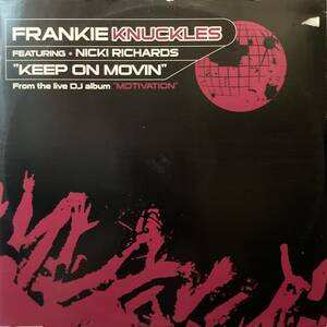 Frankie Knuckles Featuring Nicki Richards Keep On Movin