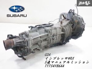 スバル 純正 GDA インプレッサWRX 涙目 中期 E型 EJ20 5MT 5速 マニュアル ミッション TY754VB6AA 走行約9万km 即納 棚F-7