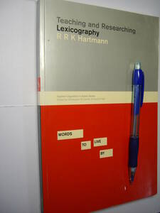 辞書学 R. R. K. Hartmann: Teaching and Researching Lexicography, 2001, 入手困難