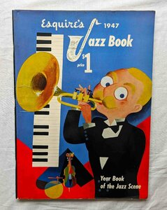 エスクァイア ジャズ・ブック Esquire Jazz Book 1947 ルイ・アームストロング/ベニー・グッドマン/ナット・キング・コール/シナトラ