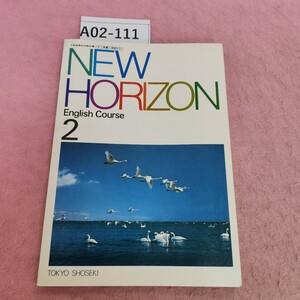 A02-111 NEW HORIZON English Course 2 TOKYO SHOSEKI 