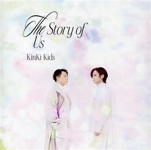 The Story of Us(初回盤A)(Blu-ray Disc付)/KinKi Kids