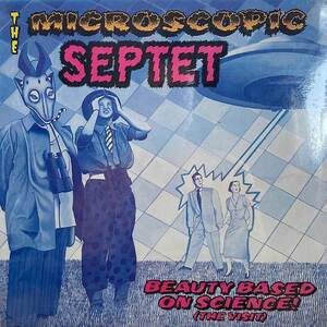 THE MICROSCOPIC SEPTET / BEAUTY BASED ON SCIENCE / STASH / ST-276 シールド盤