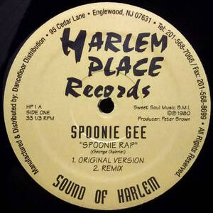 SPOONIE GEE Spoonie Rap【US盤 12inch REMIX】Harlem Place Records HP 1 (コンピューマ/スマーフ男組/Grandmaster Flash/OLD SCHOOL