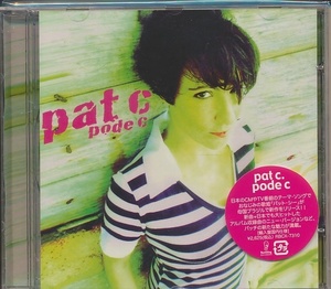 CD●PAT C. / PODE C　パットＣ