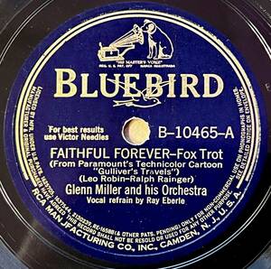 【S】GLENN MILLER ANDF HIS ORCH. BLUEBIRD Faithful Forever/ Bluebirds In The Moonlight