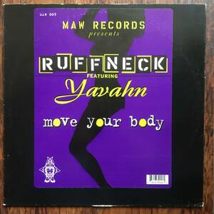 RUFFNECK feat. YAVAHAN - MOVE YOUR BODY / MAW / Kenny "Dope" Gonzalez / "Little" Louie Vega