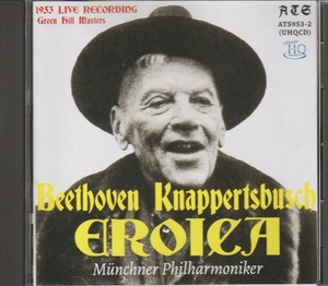 HANS KNAPPERTSBUSCH - BEETHOVEN ; SYMPHONY NO.3 EROICA ATS/ Green Hill Masters