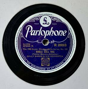 BILLY BANKS & HIS ORCHESTRA /BUGLE CALL RAG/SPIDER CRAWL/ (Parlophone R 2893)　SPレコード　78 RPM (英)