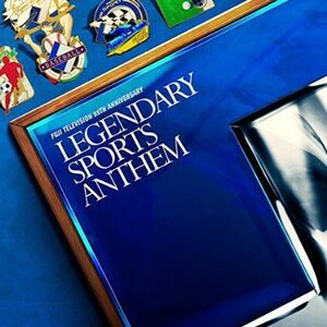 CD VARIOUS ARTISTS フジテレビ開局55周年記念 LEGENDARY SPORTS ANTHEM PCCA4129 Pony Canyon /00110