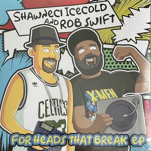 Shawneci Icecold & ROB Swift - For Heads That Break X-Ecutioners