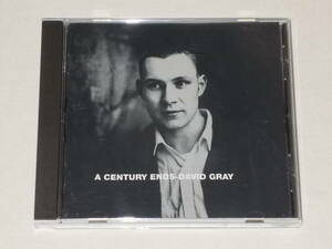 DAVID GRAY/A CENTURY ENDS/CDアルバム デヴィッド・グレイ