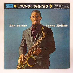 11209522;【国内盤/Victor/ペラジャケ】Sonny Rollins / The Bridge 橋～ソニー・ロリンズ