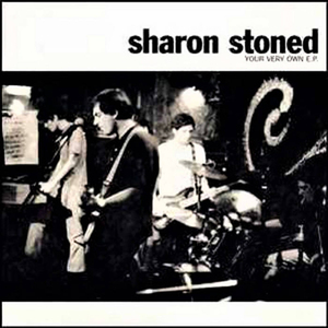 SHARON STONED / YOUR VERY OWN E.P. (12)