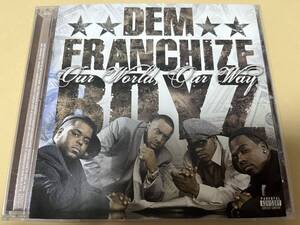 DEM FRANCHIZE BOYZ/OUR WORLD OUR WAY/MANNIE FRERH/LLOYD