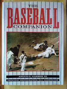 即決 洋書 MLB 大リーグ メジャーリーグの歴史 写真集 保存版 The Baseball Companion An Illustrated Guide to the Highlights,History 