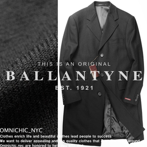 ■新品15万【BALLANTYNE】貴賓溢れる極上の逸品、老舗バランタインが織りなす/model:KURTIS/定番ウールロングチェスターコート50/C894