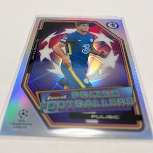 ★2021-22 Topps Finest UEFA Champions League Soccer 【プリシッチ　チェルシー】Prized Footballers★即決