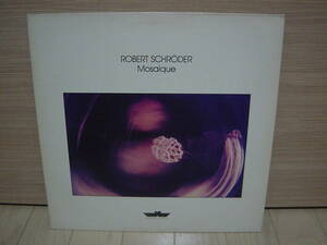 LP[プログレ] KLAUS SCHULZE プロデュース ROBERT SCHRODER MOSAIQUE INNOVATIVE COMMUNICATION ロベルト・シュローダー